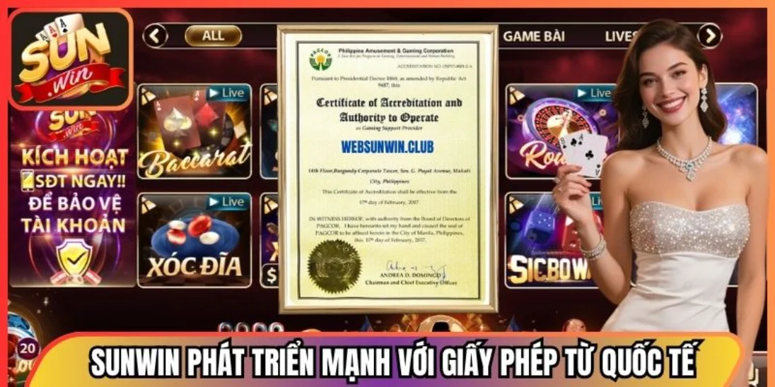 Sunwin phát triển mạnh với hệ thống giải trí và giấy phép từ quốc tế
